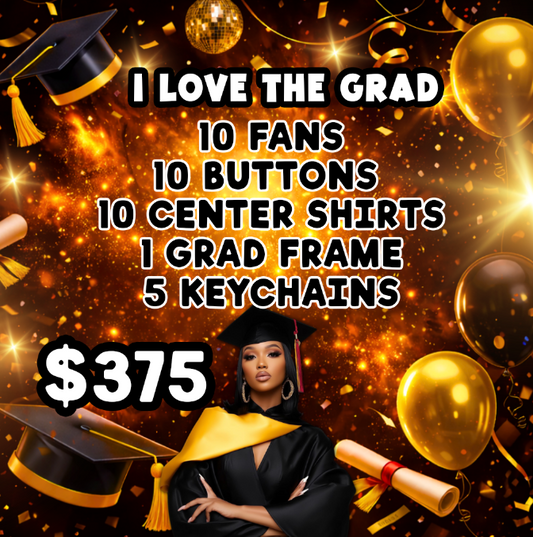 I LOVE THE GRAD